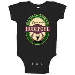 You Would Drink Too If You Were A Hudepohl Wine Label Last Name Worn L You Would Drink Too If You Were A Hudepohl Wine Label Last Name Worn L