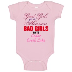 Cedar Creek Lake Texas Good Girls Bad Girls Heaven Baby One Piece Cedar Creek Lake Texas Good Girls Bad Girls Heaven Baby One Piece