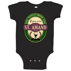 You Would Drink Too If You Were A St Amand Wine Label Last Name Worn L You Would Drink Too If You Were A St Amand Wine Label Last Name Worn L