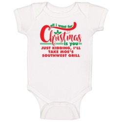 All I Want For Christmas Is You Jk Moe's Southwest Grill Funny Holiday All I Want For Christmas Is You Jk Moe's Southwest Grill Funny Holiday