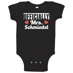Officially Mrs Schmiedel Just Married Funny Wife Baby One Piece Officially Mrs Schmiedel Just Married Funny Wife Baby One Piece