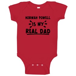 Norman Powell Is My Real Dad Toronto Basketball Baby One Piece Norman Powell Is My Real Dad Toronto Basketball Baby One Piece