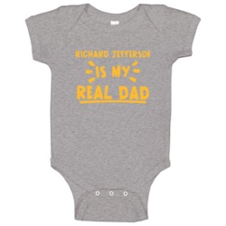 Richard Jefferson Is My Real Dad Cleveland Basketball Baby One Piece Richard Jefferson Is My Real Dad Cleveland Basketball Baby One Piece