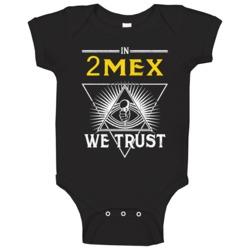In 2mex We Trust Hip Hop Artist Fan Baby One Piece In 2mex We Trust Hip Hop Artist Fan Baby One Piece