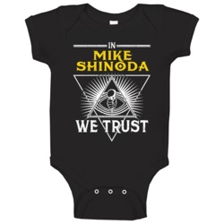 In Mike Shinoda We Trust Hip Hop Artist Fan Baby One Piece In Mike Shinoda We Trust Hip Hop Artist Fan Baby One Piece