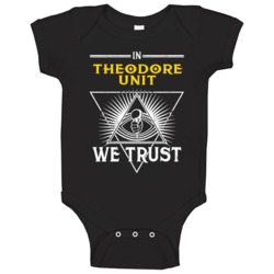 In Theodore Unit We Trust Hip Hop Artist Fan Baby One Piece In Theodore Unit We Trust Hip Hop Artist Fan Baby One Piece