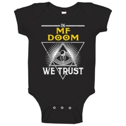 In Mf Doom We Trust Hip Hop Artist Fan Baby One Piece In Mf Doom We Trust Hip Hop Artist Fan Baby One Piece