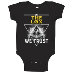 In The Lox We Trust Hip Hop Artist Fan Baby One Piece In The Lox We Trust Hip Hop Artist Fan Baby One Piece