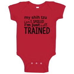 Shih Tzu Isnt Spoiled Im Just Well Trained Funny Baby One Piece Shih Tzu Isnt Spoiled Im Just Well Trained Funny Baby One Piece
