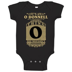 O Donnell Thing You Wouldn't Understand Family Name Pride Baby One Pie O Donnell Thing You Wouldn't Understand Family Name Pride Baby One Pie