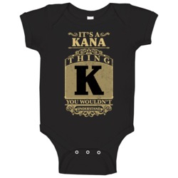 Kana Thing You Wouldn't Understand Family Name Pride Baby One Piece Kana Thing You Wouldn't Understand Family Name Pride Baby One Piece