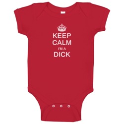 Dick Keep Calm Parody Family Tee Baby One Piece Dick Keep Calm Parody Family Tee Baby One Piece
