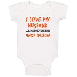 Andy Dalton Sports Love Me Some Baby One Piece Andy Dalton Sports Love Me Some Baby One Piece