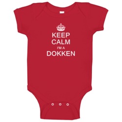 Dokken Keep Calm Parody Family Tee Baby One Piece Dokken Keep Calm Parody Family Tee Baby One Piece