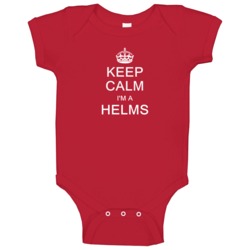 Helms Keep Calm Parody Family Tee Baby One Piece Helms Keep Calm Parody Family Tee Baby One Piece