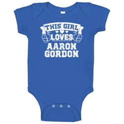 This Girl Loves Aaron Gordon Orlando Basketball Baby One Piece This Girl Loves Aaron Gordon Orlando Basketball Baby One Piece