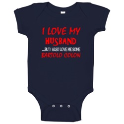 Bartolo Colon Sports Love Me Some Baby One Piece Bartolo Colon Sports Love Me Some Baby One Piece