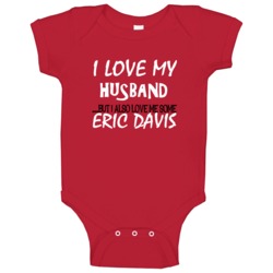 Eric Davis Sports Love Me Some Baby One Piece Eric Davis Sports Love Me Some Baby One Piece