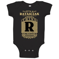 Ratajczak Thing You Wouldn't Understand Family Name Pride Baby One Pie Ratajczak Thing You Wouldn't Understand Family Name Pride Baby One Pie