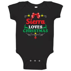 Sierra Loves Christmas Custom First Name Party Holiday Gift Baby One P Sierra Loves Christmas Custom First Name Party Holiday Gift Baby One P