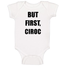 But First Ciroc Funny Drinking Party Baby One Piece But First Ciroc Funny Drinking Party Baby One Piece