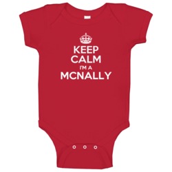Mcnally Keep Calm Parody Family Tee Baby One Piece Mcnally Keep Calm Parody Family Tee Baby One Piece