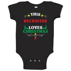 This Recruiter Loves Christmas Cool Custom Job Gift Baby One Piece This Recruiter Loves Christmas Cool Custom Job Gift Baby One Piece