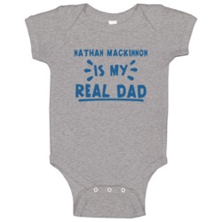 Nathan Mackinnon Colorado Is My Real Dad Hockey Sports Athlete Fan Bab Nathan Mackinnon Colorado Is My Real Dad Hockey Sports Athlete Fan Bab