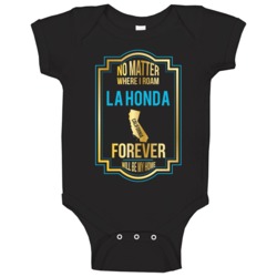 No Matter Where I Roam La Honda California Will Forever Be My Home Bab No Matter Where I Roam La Honda California Will Forever Be My Home Bab