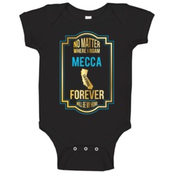 No Matter Where I Roam Mecca California Will Forever Be My Home Baby O No Matter Where I Roam Mecca California Will Forever Be My Home Baby O