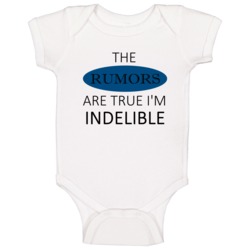 Indelible The Rumors Are True Adjective Baby One Piece Indelible The Rumors Are True Adjective Baby One Piece