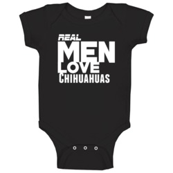Real Men Love Chihuahua Funny Baby One Piece Real Men Love Chihuahua Funny Baby One Piece