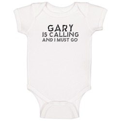 Gary Is Calling And I Must Go Favorite City Baby One Piece Gary Is Calling And I Must Go Favorite City Baby One Piece