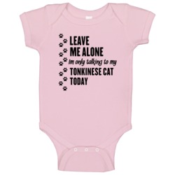 Only Talking To My Tonkinese Funny Cat Baby One Piece Only Talking To My Tonkinese Funny Cat Baby One Piece