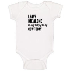 Only Talking To My Cow Today Funny Animal Baby One Piece Only Talking To My Cow Today Funny Animal Baby One Piece