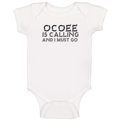 Ocoee Is Calling And I Must Go Favorite City Baby One Piece Ocoee Is Calling And I Must Go Favorite City Baby One Piece
