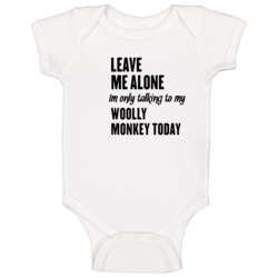 Only Talking To My Woolly Monkey Today Funny Animal Baby One Piece Only Talking To My Woolly Monkey Today Funny Animal Baby One Piece