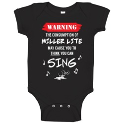 Warning Miller Lite May Cause You To Sing Funny Drinking Baby One Piec Warning Miller Lite May Cause You To Sing Funny Drinking Baby One Piec