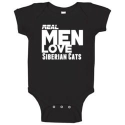 Real Men Love Siberian Cats Funny Baby One Piece Real Men Love Siberian Cats Funny Baby One Piece