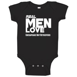 Real Men Love Chesapeake Bay Retrievers Funny Baby One Piece Real Men Love Chesapeake Bay Retrievers Funny Baby One Piece