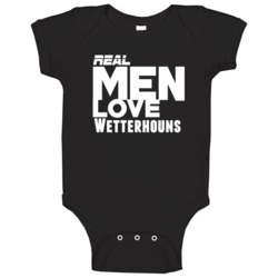 Real Men Love Wetterhouns Funny Baby One Piece Real Men Love Wetterhouns Funny Baby One Piece