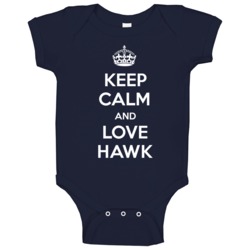 Keep Calm And Love Hawk Parody Baby One Piece Keep Calm And Love Hawk Parody Baby One Piece