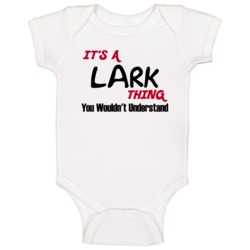 Lark It's A Thing You Wouldn't Understand Baby One Piece Lark It's A Thing You Wouldn't Understand Baby One Piece