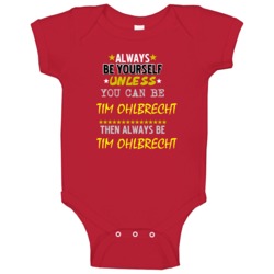 Tim Ohlbrecht Texas Always Be Yourself Basketball Baby One Piece Tim Ohlbrecht Texas Always Be Yourself Basketball Baby One Piece