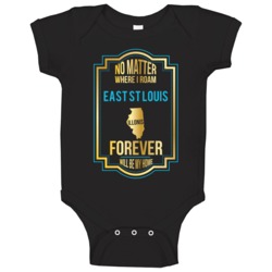 No Matter Where I Roam East St Louis Illinois Forever Will Be My Home No Matter Where I Roam East St Louis Illinois Forever Will Be My Home