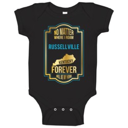 No Matter Where I Roam Russellville Kentucky Forever Will Be My Home B No Matter Where I Roam Russellville Kentucky Forever Will Be My Home B
