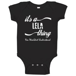 Its A Lela You Wouldnt Understand Kids Faded Name Fun Baby One Piece Its A Lela You Wouldnt Understand Kids Faded Name Fun Baby One Piece