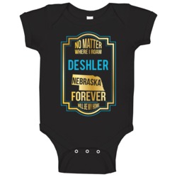No Matter Where I Roam Deshler Nebraska Forever Will Be My Home Baby O No Matter Where I Roam Deshler Nebraska Forever Will Be My Home Baby O