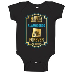 No Matter Where I Roam Alamogordo New Mexico Forever Will Be My Home B No Matter Where I Roam Alamogordo New Mexico Forever Will Be My Home B