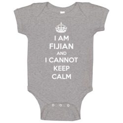 I Am Fijian I Cannot Keep Calm Parody Baby One Piece I Am Fijian I Cannot Keep Calm Parody Baby One Piece
